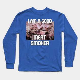 Meat Smoker Long Sleeve T-Shirt